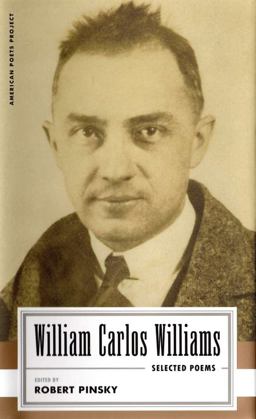 William Carlos Williams: Selected Poems (American Poets Project #14)  9781931082716 Front Cover