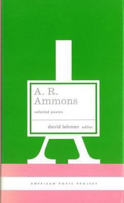 A. R. Ammons: Selected Poems (American Poets Project #20)  9781931082938 Front Cover