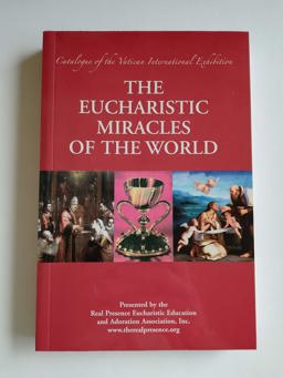 Eucharistic Miracles of the World  9781931101028 Front Cover