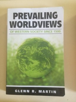 Prevailing Worldviews of Western Society since 1500  9781931283168 Front Cover