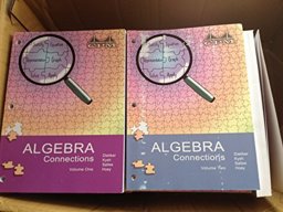 Algebra Connections, Volumes 1 And 2 Algebra Connections, Volumes 1 And 2