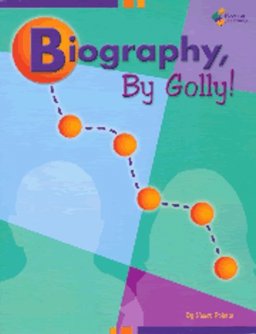 Biography, by Golly!