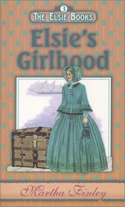 Elsie's Girlhood Elsie's Girlhood