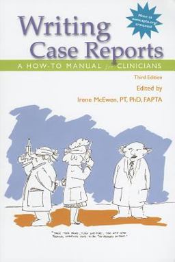 Writing Case Reports A How-to Manual for Clinicians, Third Edition  9781931369626 Front Cover