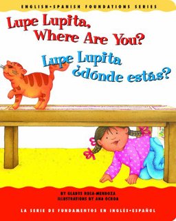 Lupe Lupita, Where Are You?/Lupe Lupita, Donde Estas?  9781931398169 Front Cover