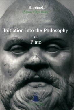 Initiation into the Philosophy of Plato Initiation into the Philosophy of Plato