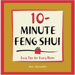 10-Minute Feng-Shui Easy Tips for Every Room  9781931412889 Front Cover