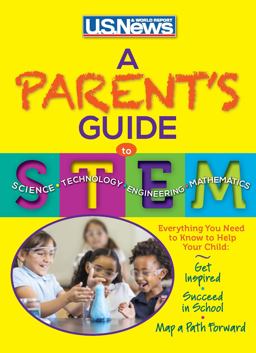 A Parent's Guide to STEM A Parent's Guide to STEM