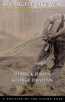 Strangely Like War The Global Assault on Forests  9781931498456 Front Cover