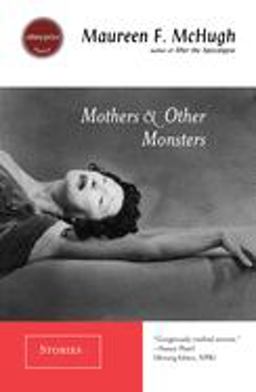 Mothers and Other Monsters Stories  9781931520195 Front Cover