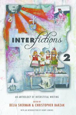 Interfictions 2 An Anthology of Interstitial Writing  9781931520614 Front Cover
