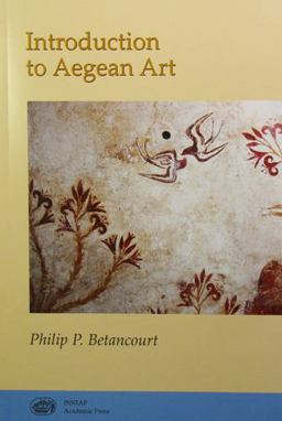 Introduction to Aegean Art  9781931534215 Front Cover