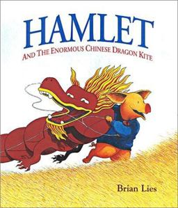 Hamlet and the Enormous Chinese Dragon Kite Hamlet and the Enormous Chinese Dragon Kite