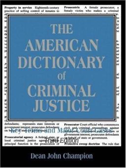 American Dictionary of Criminal Justice Key Terms and Major Court Cases 3rd 9781931719339 Front Cover