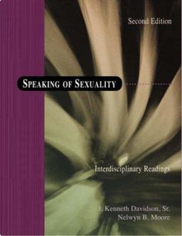 Speaking of Sexuality Interdisciplinary Readings 2nd 9781931719384 Front Cover
