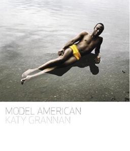 Katy Grannan: Model American