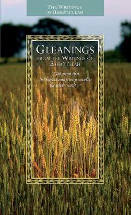 Gleanings from the Writings of Baha'u'llah  9781931847223 Front Cover