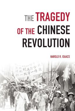 Tragedy of the Chinese Revolution  9781931859844 Front Cover