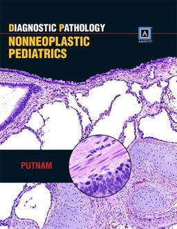 Nonneoplastic Pediatrics Nonneoplastic Pediatrics