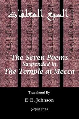 The Seven Poems Suspended from the Temple at Mecca