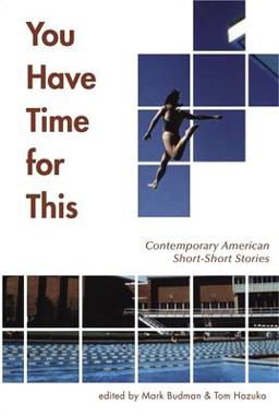 You Have Time for This Contemporary American Short-Short Stories  9781932010176 Front Cover