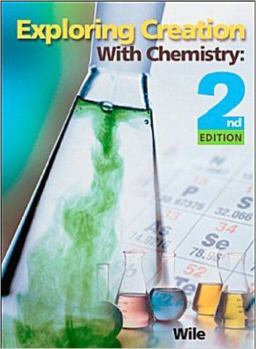 Exploring Creation with Chemistry 2nd 9781932012262 Front Cover