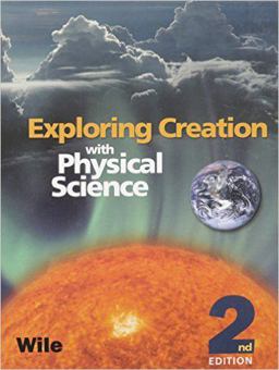 Exploring Creation with Physical Science Student Text 2nd 9781932012774 Front Cover