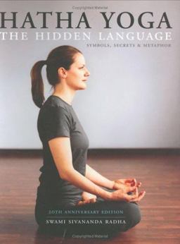 Hatha Yoga The Hidden Language 20th 9781932018134 Front Cover