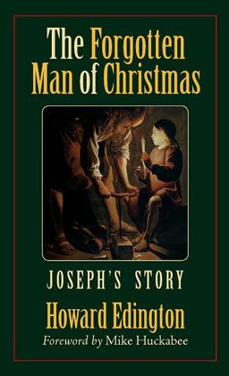 Forgotten Man of Christmas Joseph's Story  9781932021752 Front Cover