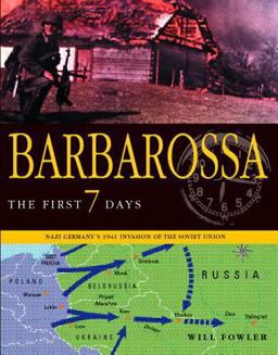 Barbarossa: the First Seven Days Barbarossa: the First Seven Days
