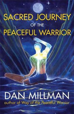 Sacred Journey of the Peaceful Warrior 2nd 9781932073102 Front Cover