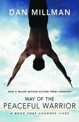 Way of the Peaceful Warrior A Book That Changes Lives  9781932073201 Front Cover