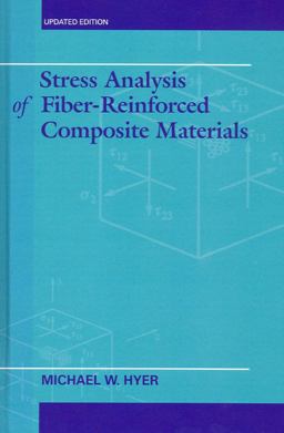 Stress Analysis of Fiber-Reinforced Composite Materials  9781932078862 Front Cover