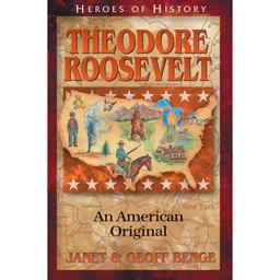 Heroes of History - Theodore Roosevelt