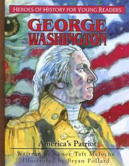 Heroes of History for Young Readers - George Washington