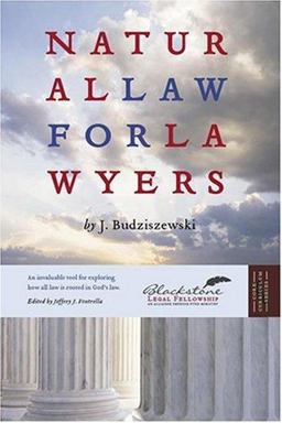 Natural Law for Lawyers  9781932124798 Front Cover