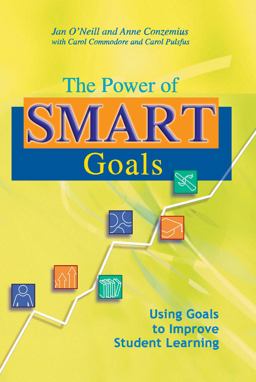 Power of Smart Goals Using Goals to Improve Student Learning  9781932127874 Front Cover