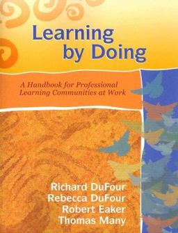 Learning by Doing A Handbook for Professional Learning Communities at Work  9781932127935 Front Cover