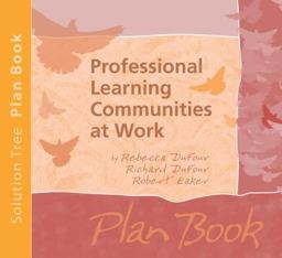 The Professional Learning Communities at Work Plan Book
