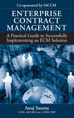 Enterprise Contract Management A Practical Guide to Successfully Implementing an ECM Solution  9781932159905 Front Cover
