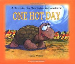 One Hot Day A Tomas the Tortoise Adventure  9781932173215 Front Cover