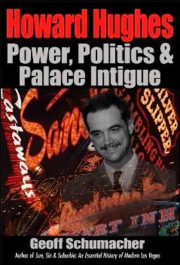 Howard Hughes Power, Paranoia and Palace Intrigue  9781932173598 Front Cover