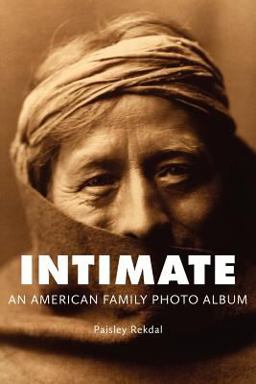 Intimate An American Family Photo Album  9781932195965 Front Cover