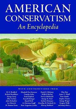 American Conservatism An Encyclopedia  9781932236439 Front Cover