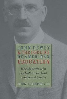John Dewey Decline of American Education  9781932236521 Front Cover