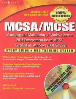 MCSA/MCSE Managing and Maintaining a Windows Server 2003 Environment for an MCSA Certified on Windows 2000 (Exam 70-292)