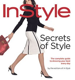 Secrets of Style The Complete Guide to Dressing Your Best Every Day  9781932273045 Front Cover