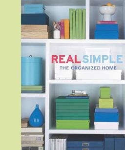 Real Simple: the Organized Home  9781932273564 Front Cover
