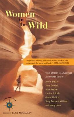 Women in the Wild True Stories of Adventure and Connection  9781932361063 Front Cover