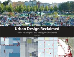 Urban Design Reclaimed Tools, Techniques, and Strategies for Planners  9781932364637 Front Cover